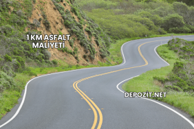 1 Km Asfalt Maliyeti
