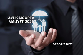 Aylık Sigorta Maliyeti 2025