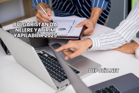 Bulgaristan'da Nelere Yatırım Yapılabilir 2025