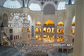 Çamlıca Camii'nin Maliyeti Ne Kadar 2025