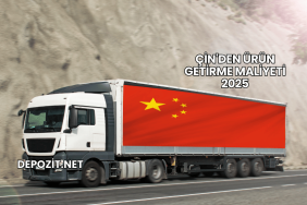 Çin'den Ürün Getirme Maliyeti 2025