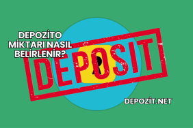 Depozito Miktarı Nasıl Belirlenir?