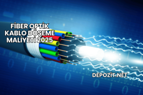 Fiber Optik Kablo Döşeme Maliyeti 2025