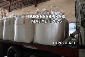 Gübre Fabrikası Maliyeti 2025