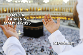 Hacca Gitmenin Maliyeti 2025