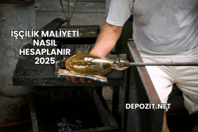 İşçilik Maliyeti Nasıl Hesaplanır 2025