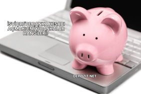 İsviçre'de Banka Hesabı Açmak: En İyi Bankalar Hangileri?