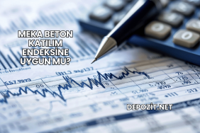 Meka Beton Katılım Endeksine Uygun mu?