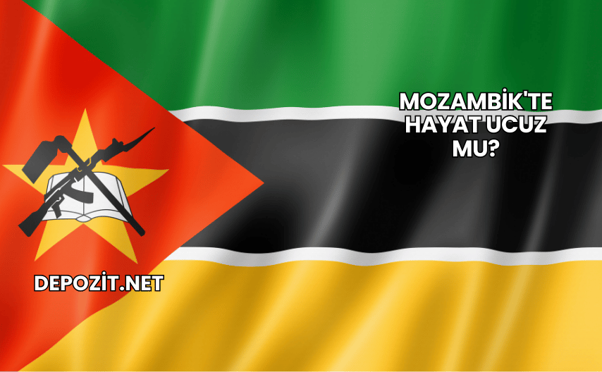 Mozambik'te Hayat Ucuz mu?