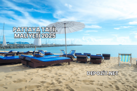 Pattaya Tatil Maliyeti 2025