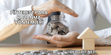 Pinterest Para Kazanma Yöntemleri