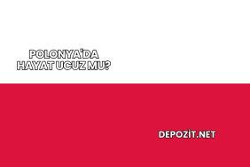 Polonya'da Hayat Ucuz mu?