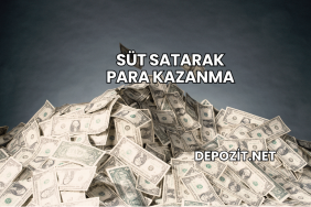 Süt Satarak Para Kazanma