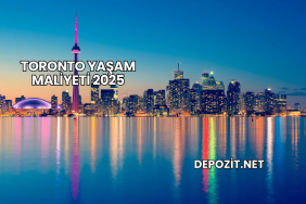 Toronto Yaşam Maliyeti 2025