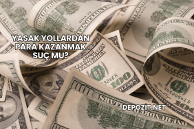 Yasak Yollardan Para Kazanmak Suç mu?