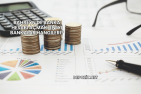 Bahreyn'de Banka Hesabı Açmak: En İyi Bankalar Hangileri?