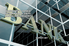 Barbados'ta Banka Hesabı Açmak: En İyi Bankalar Hangileri?