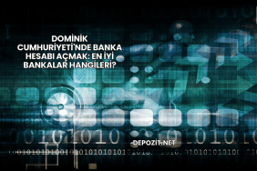 Dominik Cumhuriyeti'nde Banka Hesabı Açmak: En İyi Bankalar Hangileri?