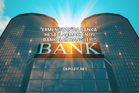 Ermenistan'da Banka Hesabı Açmak: En İyi Bankalar Hangileri?