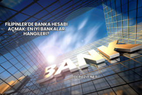 Filipinler'de Banka Hesabı Açmak: En İyi Bankalar Hangileri?