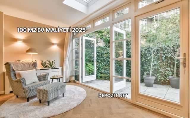 100 M2 Ev Maliyeti 2025