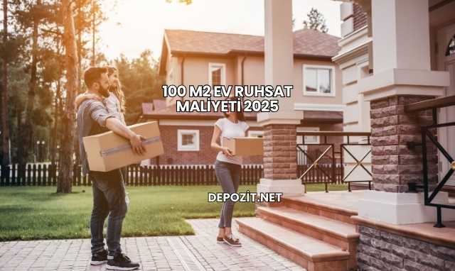 100 m2 Ev Ruhsat Maliyeti 2025
