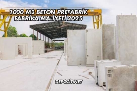 1000 M2 Beton Prefabrik Fabrika Maliyeti 2025
