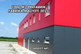1000 M2 Prefabrik Fabrika Maliyeti 2025