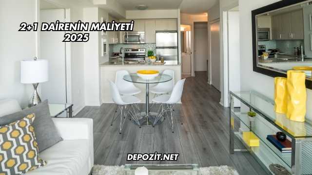 2+1 Dairenin Maliyeti 2025