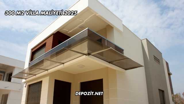 300 m2 Villa Maliyeti 2025