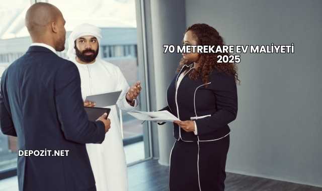 70 Metrekare Ev Maliyeti 2025