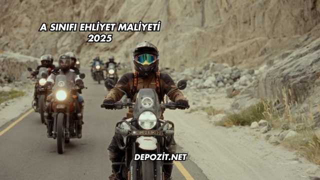 A Sınıfı Ehliyet Maliyeti 2025