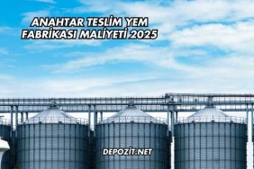 Anahtar Teslim Yem Fabrikası Maliyeti 2025