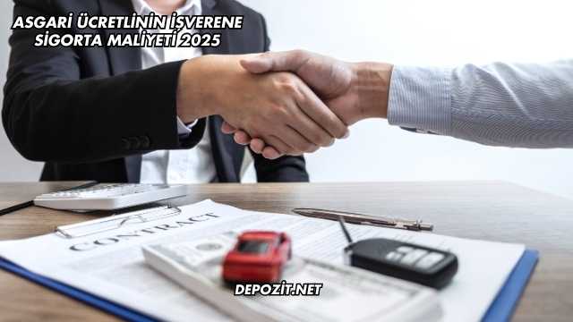 Asgari Ücretlinin İşverene Sigorta Maliyeti 2025