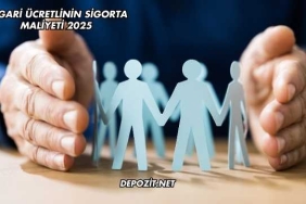 Asgari Ücretlinin Sigorta Maliyeti 2025