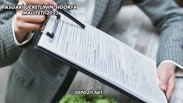 Asgari Ücretlinin Sigorta Maliyeti 2025