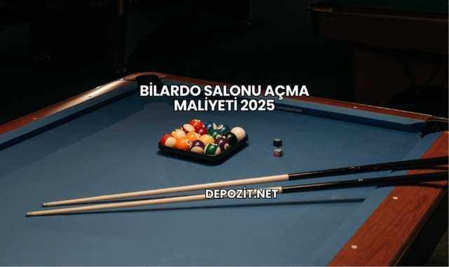 Bilardo Salonu Açma Maliyeti 2025