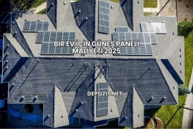 Bir Ev İçin Güneş Paneli Maliyeti 2025