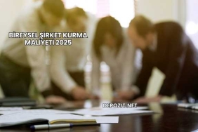 Bireysel Şirket Kurma Maliyeti 2025