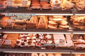 Börek Salonu Açma Maliyeti 2025