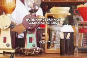Butik Kahve Dükkanı Açma Maliyeti 2025