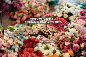 Çiçekçi Dükkanı Açmanın Maliyeti 2025