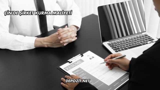 Çin'de Şirket Kurma Maliyeti