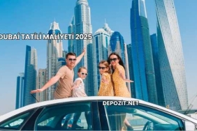 Dubai Tatili Maliyeti 2025
