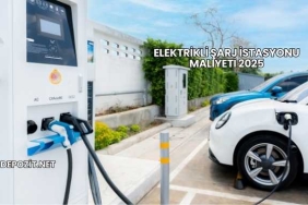 Elektrikli Şarj İstasyonu Maliyeti 2025
