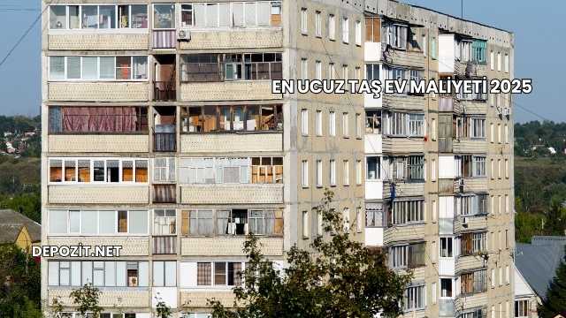 En Ucuz Taş Ev Maliyeti 2025