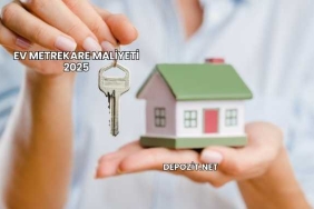 Ev Metrekare Maliyeti 2025
