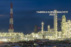Fabrika Kurma Maliyeti 2025