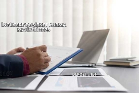 İngiltere’de Şirket Kurma Maliyeti 2025