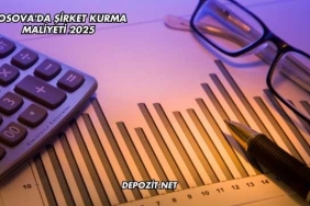 Kosova'da Şirket Kurma Maliyeti 2025